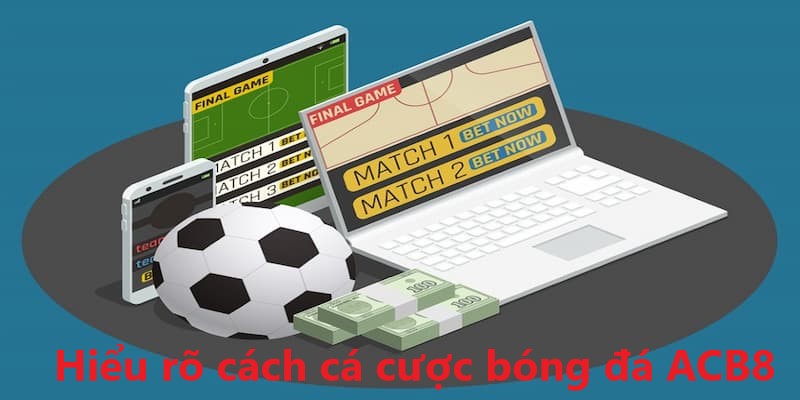Bài viết trên là cách cá cược bóng đá ACB8 từ cơ bản đến nâng cao cho hội viên mới tham gia. Hy vọng giúp người chơi có thêm nhiều kiến thức bổ ích từ đó bách chiến bách thắng.
