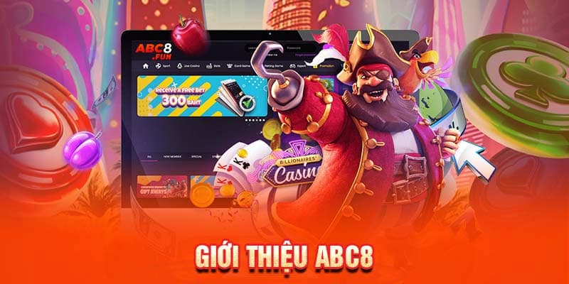 Nhà cái ABC8 mới nổi với nhiều ưu điểm vượt trội