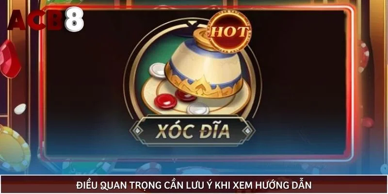 Điều quan trọng cần lưu ý khi xem hướng dẫn