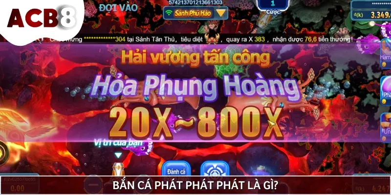 Bắn cá Phát Phát Phát là game giải trí quen thuộc của đông đảo cược thủ