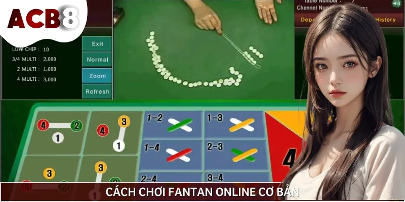 Hướng dẫn cách chơi Fantan online cơ bản cho người mới bắt đầu
