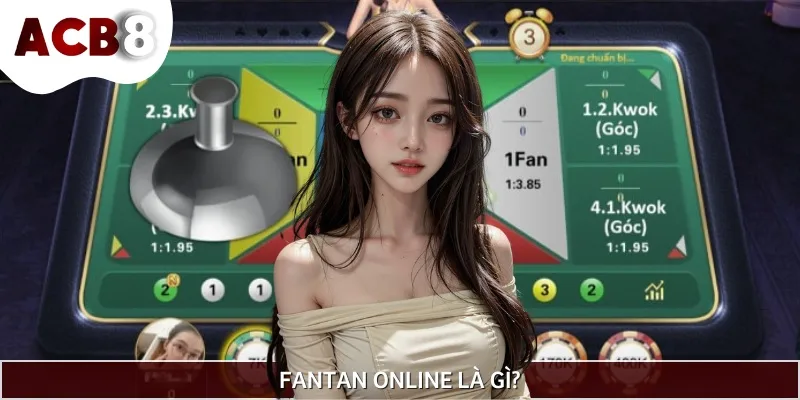 Fantan online là tựa game cá cược có nguồn gốc từ Trung Quốc